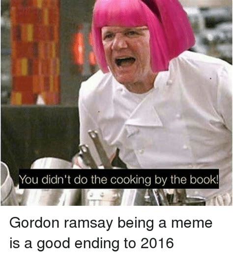 Gordon Ramsay Dank Meme