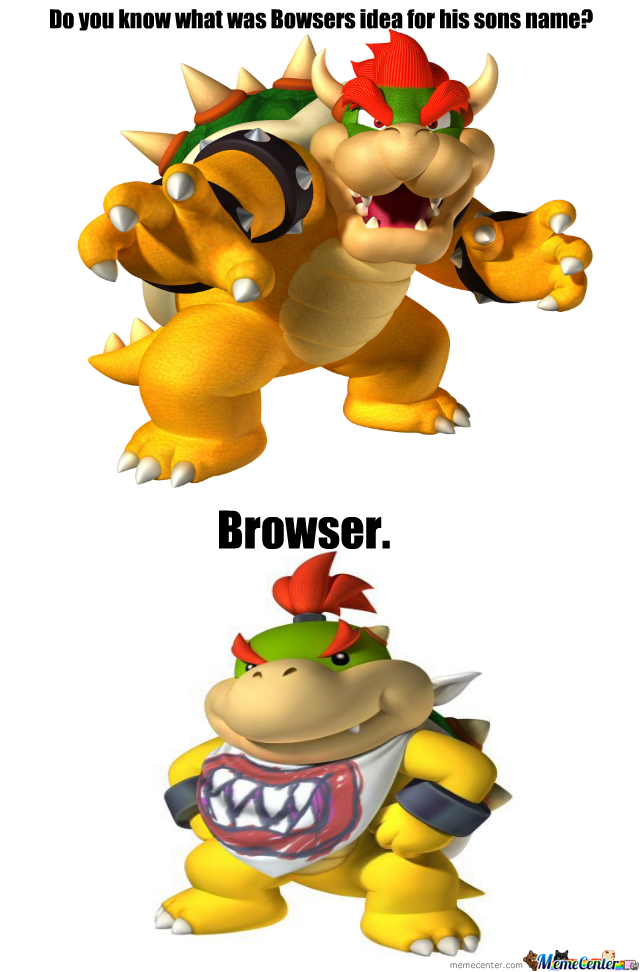 His Mom Named Him Bowser Jr by cheeseus, Meme Center. helpful non helpful. ...