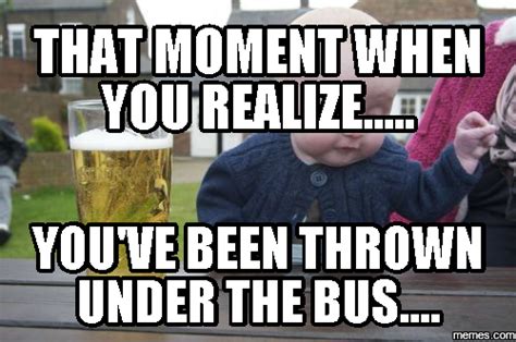 Thrown Under The Bus Memes