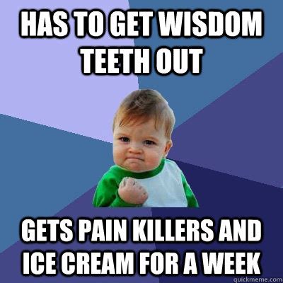 18 Wisdom Teeth Memes That Are Too Funny For Words. helpful non helpful. 