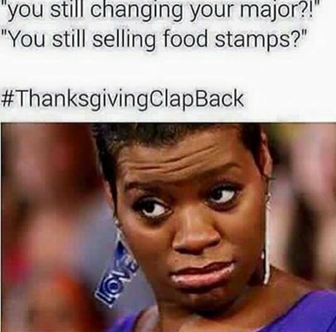 Thanksgiving clapback. 