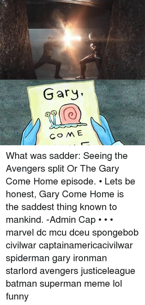Gary Come Home Memes
