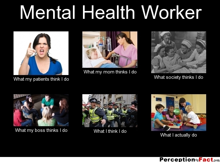 Mental health worker Memes