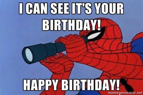 The g, ery for, Happy Birthday Meme Spiderman. 