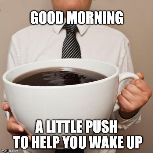 Good morning coffee Memes