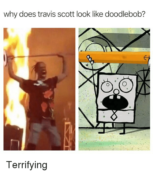 Why Does Travis Scott Look Like Doodlebob? 
