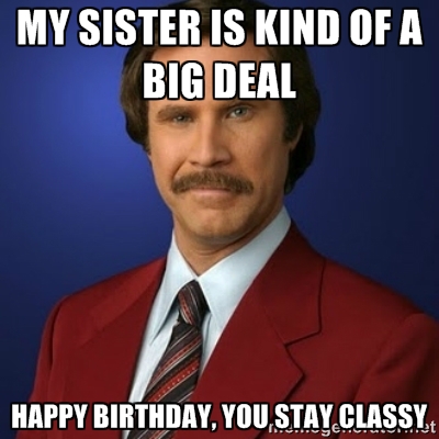 Sister funny birthday Memes