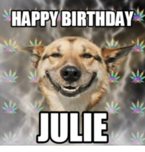 Happy birthday julie. 