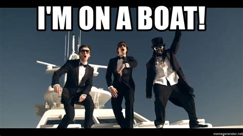 I m on a boat Memes
