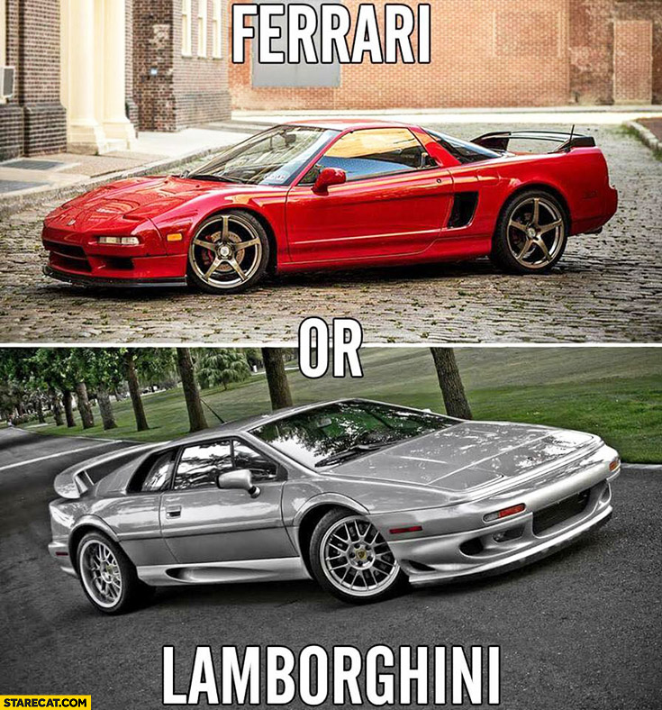 Ferrari or Lamborghini trolling meme Honda NSX vs Lotus. 