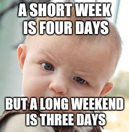 Short week Memes