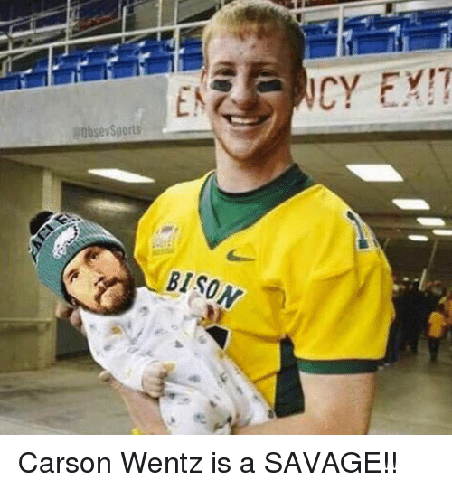 Carson Wentz Is a SAVAGE!!, NFL Meme on SIZZLE. helpful non helpful. onsizz...