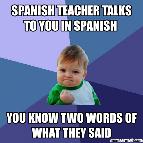 Spanish class Memes