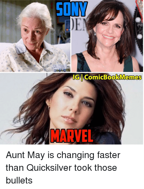 SONM IG ComicBookMemes MARVEL Aunt May Is Changing Faster. onsizzle.com. 