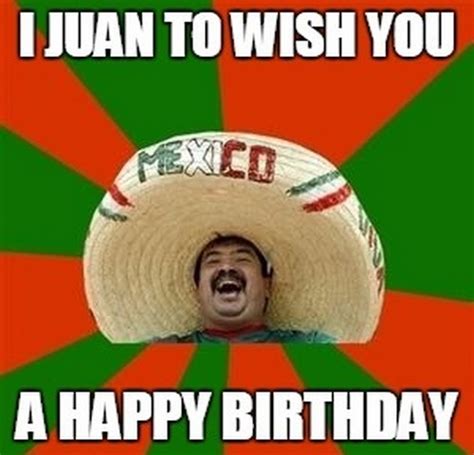 Mexican happy birthday Memes